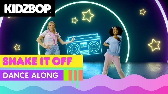 'KIDZ BOP Kids - Shake It Off (Dance Along)'
