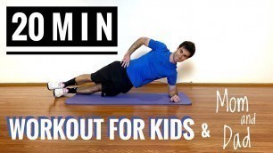 '20 Minute Workout for Kids & Mom and Dad'