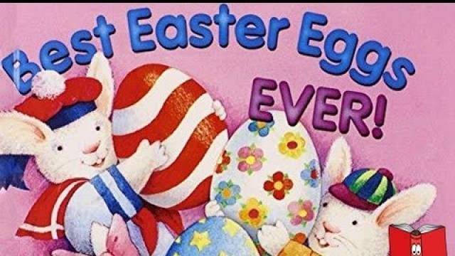 'The Best Easter Eggs Ever by Jerry Smath - Kids Books Read Aloud'