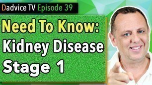 'Chronic Kidney Disease Symptoms Stage 1 overview, treatment, and renal diet info you NEED to know'