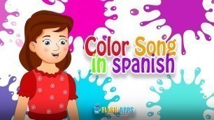 'Spanish Color song + Learn English and Spanish Colors | Nursery Rhymes by EFlashApps'