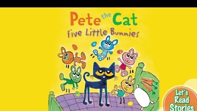 'Pete the Cat: Five Little Bunnies - Easter Stories for Children'