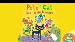 'Pete the Cat: Five Little Bunnies - Easter Stories for Children'