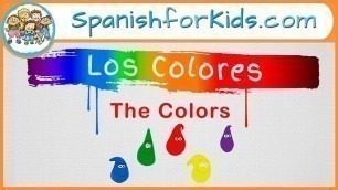 'Los Colores: The Colors in Spanish Song by Risas y Sonrisas SpanishforKids.com'