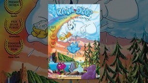 'Raindrop, Water Adventures. Animation movies for kids, cartoon films'