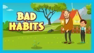 'BAD HABITS - MORAL STORIES FOR KIDS || KIDS LEARNING VIDEOS (Animation) - KIDS HUT STORIES'