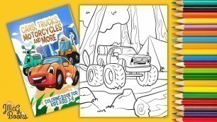 'Monster Truck Coloring Video: Cars, Trucks, Motorcycles & More Coloring Book for Kids'