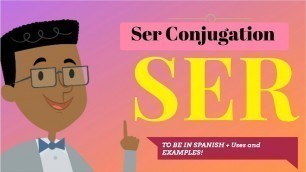'Learn Spanish - ser conjugation examples'