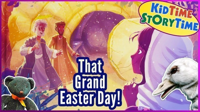 'That Grand Easter Day | Easter Story for Kids READ ALOUD!'