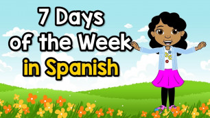 '7 Days of the Week in Spanish | Siete Dias de la Semana | Jack Hartmann'