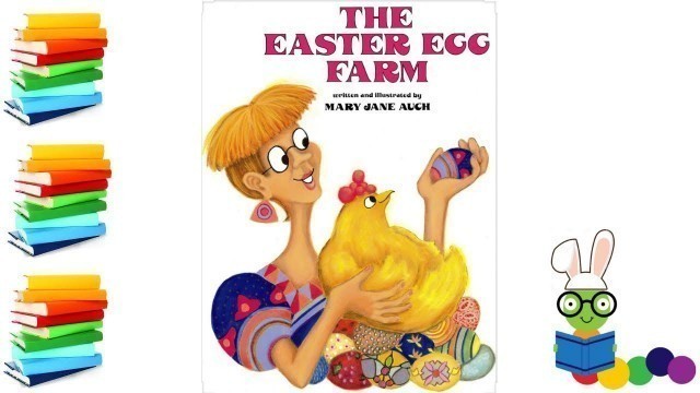 'The Easter Egg Farm - Kids Books Read Aloud'