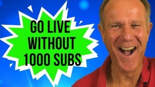 'How To Go Live On YouTube Without 1000 Subscribers (Desktop or Laptop)'