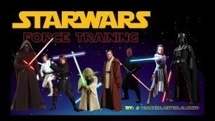 'Star Wars force Training / Kids workout video /PE At Home |Open Physed /PE Distance Learning At Home'