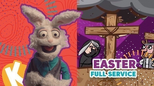 'EASTER FULL SERVICE | Kids on the Move'