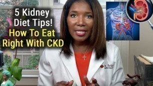 'Kidney Disease Diet: How To Eat Right With CKD!'