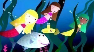 'Ben and Holly’s Little Kingdom | Under the Sea | Kids Videos'