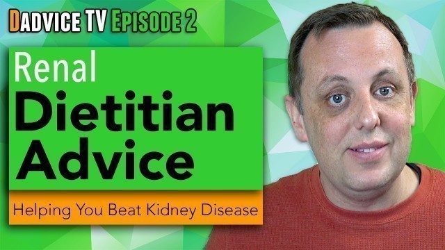 'Kidney Disease Diet: What a kidney dietitian / renal dietitian should have told you BUT DIDN\'T!'