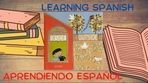 'Learning Spanish, Bilingual Kids, Inside Outside Book'
