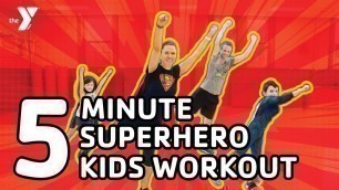 '5 Minute Superhero Kids Workout | Summit Area YMCA'