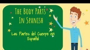 'Learn The Body Parts in Spanish: El Cuerpo (The Body)'
