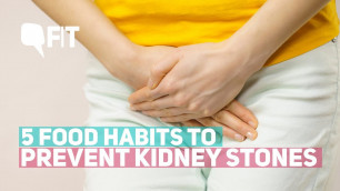 '5 Food Habits You Need to Stop Now to Prevent Kidney Stones | The Quint Fit'